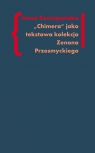 Chimera Tekstowa kolekcja Zenona Przesmyckiego Szczepańska Anna