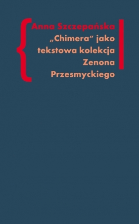 Chimera Tekstowa kolekcja Zenona Przesmyckiego - Szczepańska Anna