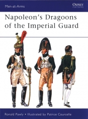 Napoleon?s Dragoons of the Imperial Guard - Ronald Pawly