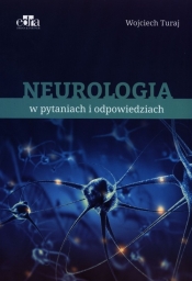 Neurologia w pytaniach i odpowiedziach - Wojciech Turaj