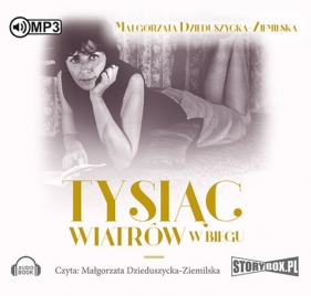 Tysiąc wiatrów w biegu - Małgorzata Dzieduszycka-Ziemilska