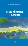 Niewyśnione historie Elżbieta Isakiewicz