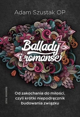 Ballady i Romanse - Adam Szustak