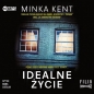Idealne życie - Minka Kent