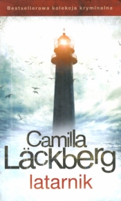 Latarnik. Saga kryminalna Fjällbacka. Tom 7 - Camilla Läckberg