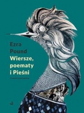 Wiersze, poematy i Pieśni - Ezra Pound