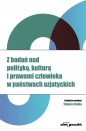 Z badań nad polityką, kulturą i prawami człowieka w państwach azjatyckich