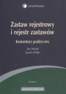 Zastaw rejestrowy i rejestr zastawów Komentarz praktyczny Mojak Jan, Widło Jacek