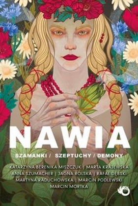 Nawia szamanki szeptuchy syreny - Opracowanie zbiorowe