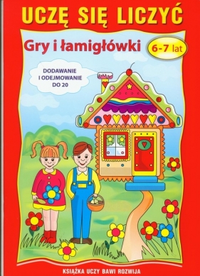 Uczę się liczyć Gry i łamigłowki 6-7 lat - <br />