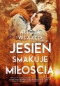 Jesień smakuje miłością - Alicja Wlazło