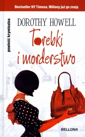 Torebki i morderstwo (OT) - Dorothy Howell