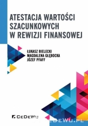 Atestacja wartości szacunkowych w rewizji finansowej - Józef Pfaff