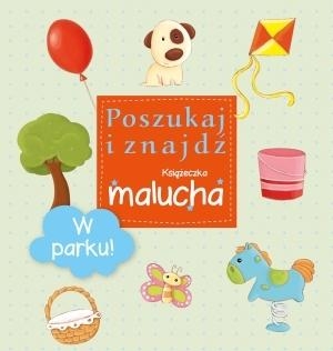 W parku Poszukaj i znajdź Książeczka malucha