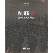 Wujek'81 Strajk i pacyfikacja - Tracz Bogusław