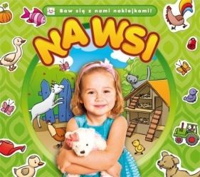 Baw się z nami naklejkami Na wsi - <br />
