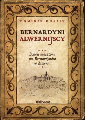Bernardyni alwernijscy - Knapik Dominik<br />