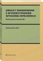 Obrazy generowane z wykorzystaniem wykorzystaniem sztucznej inteligencji - Aleksandra Bar
