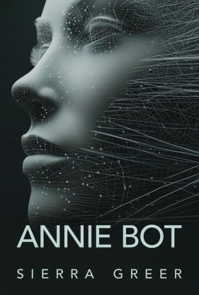 Annie Bot - Sierra Greer