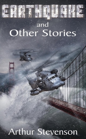 Earthquake and Other Stories - Stevenson Arthur