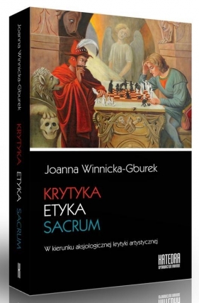 Krytyka - etyka - sacrum - Joanna Winnicka-Gburek