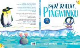 Bądź dzielny, pingwinku - Guy Parker-Rees, Andreae Giles