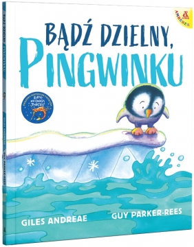 Bądź dzielny, pingwinku - Guy Parker-Rees, Andreae Giles