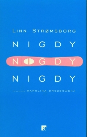 Nigdy nigdy nigdy - Linn Strømsborg