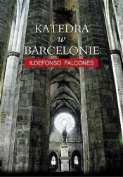 Katedra w Barcelonie. Tom 1 - Ildefonso Falcones