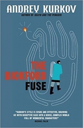 The Bickford Fuse - Kurkov Andrey