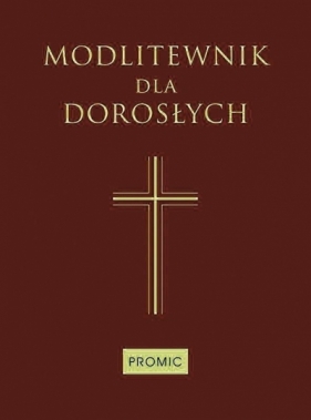 Modlitewnik dla dorosłych (średni brąz) - Opracowanie zbiorowe