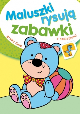 Maluszki rysują zabawki - Wiesław Drabik