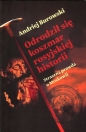 Odrodził się koszmar rosyjskiej historii - Andriej Burowski