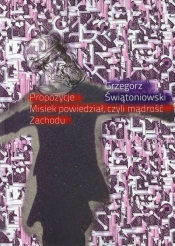 Propozycje Misiek powiedział, czyli mądrość Zachodu - Świątoniowski Grzegorz<br />