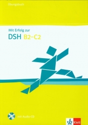 Mit Erfolg zur DSH B2-C2 Ubungsbuch + CD - <br />