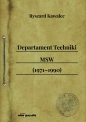 Departament Techniki MSW (1971-1990) - Ryszard Kawalec