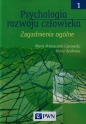 Psychologia rozwoju człowieka Tom 1 - Maria Przetacznik-Gierowska, Maria Tyszkowa