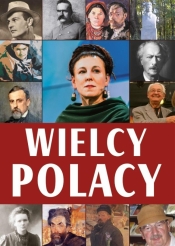 Wielcy Polacy - Opracowanie zbiorowe