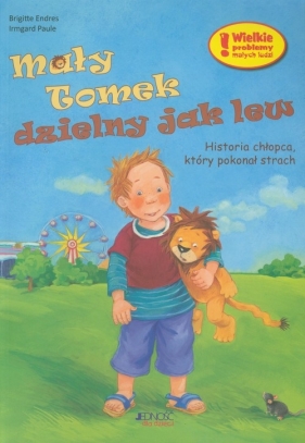 Mały Tomek dzielny jak lew - Endres Brigitte, Paule Irmgard