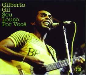 Soy Loco Por Ti - Gilberto Gil<br />