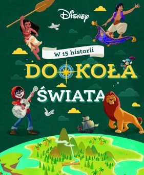 W 15 histori dookoła świata. Disney - Claire Bertholet, Sophie Koechlin
