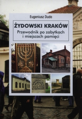 Żydowski Kraków - Eugeniusz Duda