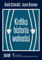 Krótka historia wolności - Jason Brennan, David Schmidtz
