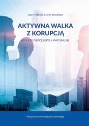 Aktywna walka z korupcją - Potulski Jacek, Skwarcow Marek 