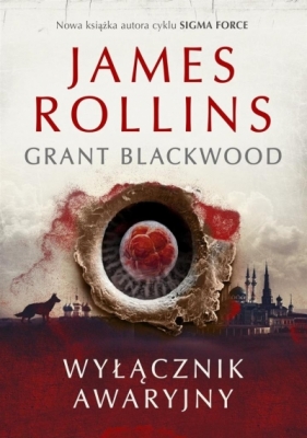 Wyłącznik awaryjny - James Rollins