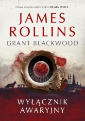 Wyłącznik awaryjny - James Rollins