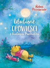 Ulubione opowieści o Kubusiu Puchatku. Disney - Opracowanie zbiorowe