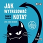 Jak wytresować kota? Tom 1 (Audiobook) - Dawid Ratajczak