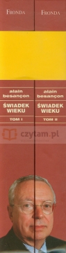 Świadek wieku Tom 1-2 Besancon Alain