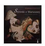 Syrenki z Warszawy - CZERWOSZ MAGDALENA